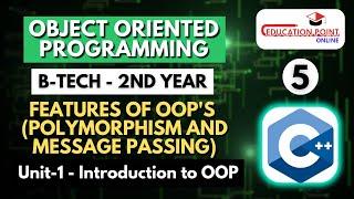 Lec 5 | Polymorphism and Message passing | Features of OOP's | OOPM B-Tech 2nd Year