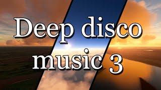 Deep disco music for relaxing, study and concentration #3