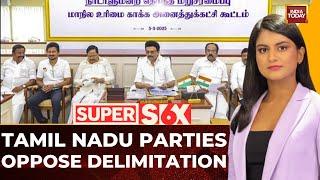 Tamil Nadu Parties Unite Against Delimitation in All-Party Meeting Called By MK Stalin | India Today