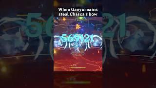 WHEN GANYU MAINS STEAL CHASCA'S BOW