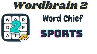 Wordbrain 2 Word Chief Sports | Wordbrain 2 Sports Answers