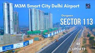 M3M Smart City  Delhi Airport | #rslive | #4k