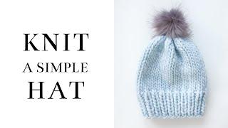 How to Knit a Simple Hat with Super Bulky Yarn | Free Pattern + Tutorial