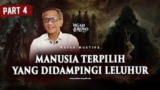 MANUSIA TERPILIH YANG DIDAMPINGI LELUHUR