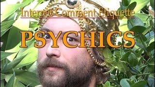 Internet Comment Etiquette: "Online Psychics"