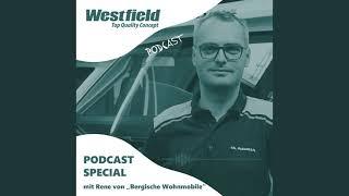 Westfield TQC Podcast Special mit Rene von „Bergische Wohnmobile"