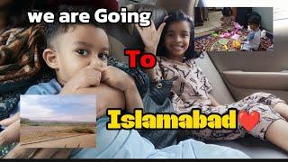 We are going to Islamabad || Travel with us || Excited  || Beauty of Pakistan