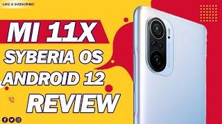 Mi 11x/Redmi K40/Poco F3 Official Android 12 | Syberia OS Review | Ultra Smooth Experience