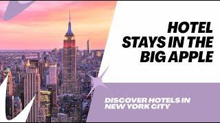 Where to Stay in New York City | Luxury Hotels & Hidden Gems