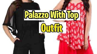 Which types of tops to wear with palazzo | Types of tops to wear with palazzo pants