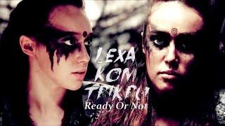 Commander Lexa | Ready Or Not