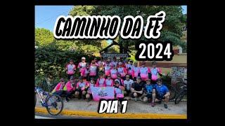 Caminho da Fé 2024 - dia 1