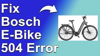 Bosch E-Bike 504 Error Code (A Simple Guide To The Meaning, Cause And Solutions)