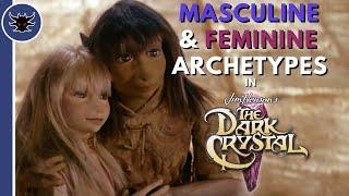 Masculine and Feminine Archetypes | The Dark Crystal (1982) Review Clip