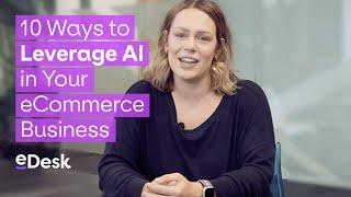 10 Ways to Leverage AI in Your eCommerce Business