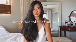 Simple Hair and Skin Care Routine