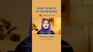 How to Bath After Periods ?🩸GHUSL Ka FARZ TARIKA  @ramshasultankhan #shorts #ramadan #periods