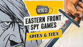 The NKVD Making Fools of German Intelligence - Spies & Ties 25