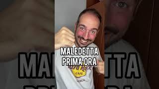 MALEDETTA PRIMA ORA