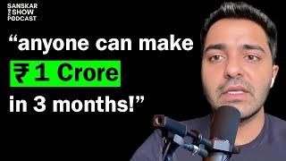 How To Make Minimum 50 Lakhs a Month in India | #101 The Sanskar Show