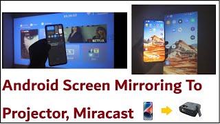 Android Screen Mirroring To Projector, Mira cast Phone To Projector