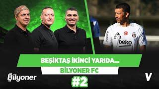 Beşiktaş - Eyüpspor maçı çok şey vadediyor | Ali Ece, Ilgaz Çınar, Emek Ege | Bilyoner FC #2