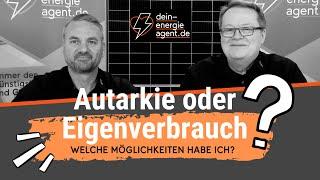 Photovoltaik: Autarkie oder Eigenverbrauch?