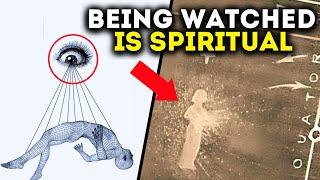 Feel Like Being Watched? There Is A Spiritual Reason Nobody Told You!