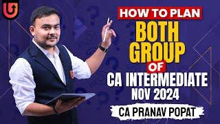 How to plan both group of CA Intermediate | CA Inter CA Pranav Popat