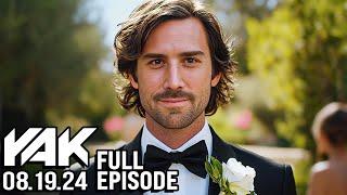 Titus is a Married Man | The Yak 8-19-24