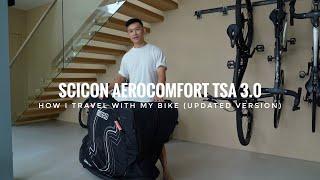 HOW I TRAVEL WITH MY BIKE BAG | SCICON AEROCOMFORT TSA 3.0 UPDATED GUIDE