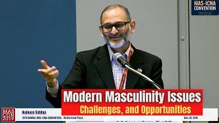 Modern Masculinity Issues, Challenges, and Opportunities - Nadeem Siddiqi - MASCON2019