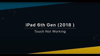 iPad 6th Gen A1893 Touch Not Working Solution PRC SOLUTIONS