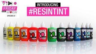 Introducing ResinTint!