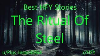 Best HFY Stories: The Ritual of Steel