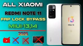  Xiaomi Redmi Frp bypass (MIUI-13) 2025/ All Redmi Note 11/11pro/11R Google account Unlock 2025