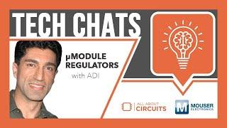 µModule Regulators | Tech Chats - ADI and Mouser Electronics