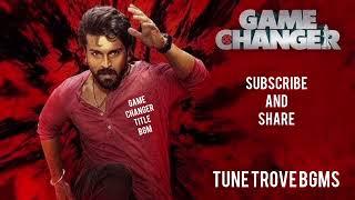 GameChanger|GameChanger Title Bgm|Ramcharan|Shankar|Thaman S