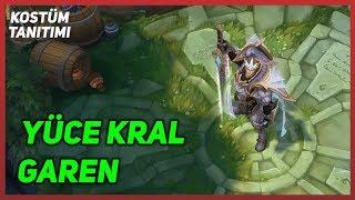 Yüce Kral Garen (Kostüm Tanıtımı) League of Legends