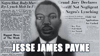 Jesse James Payne: The Sharecropper Lynched for Demanding Fair Pay