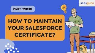  Salesforce Certification Maintenance [Get Answers  to All Your Queries]