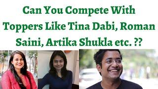 What makes IAS toppers different from an average aspirant, Can u compete with people like tina dabi?