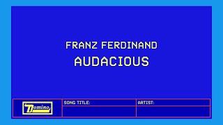 Franz Ferdinand - Audacious (German Lyric Video)