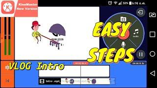 VLOG INTRO Video Tutorial | Kinemaster