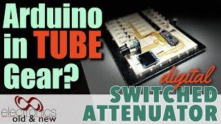 Arduino Meets Tube Radios: Building a Switched Pi Attenuator (0-93dB) For Alignments #pcbway#