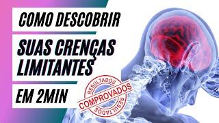 COMO DESCOBRIR CRENÇAS LIMITANTES ? - Por Ellen Winiarski