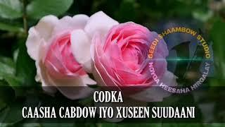 Caasha Cabdow iyo Xuseen Suudaani Adunyaa Jamiila With Lyrics