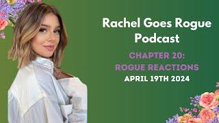 Rachel Goes Rogue | Chapter 20: Rogue Reactions | #VPR #VanderpumpRules #RachelGoesRogue