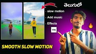 How to make slow motion video in VN app || slow motion video Editing in Telugu.