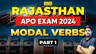 Rajasthan APO Exam 2024 | Modal Verbs | Part 1 | English for Rajasthan APO Exam 2024